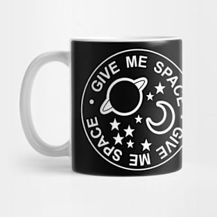 GIVE ME SPACE I Mug